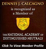 Dennis J. Calcagno - Mediator based in Quincy, Massachusetts.